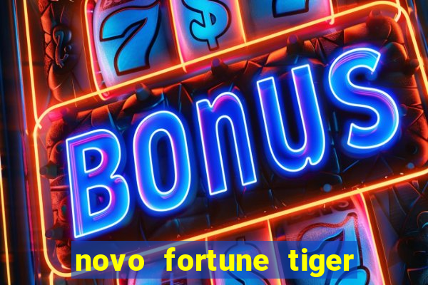 novo fortune tiger 2 demo